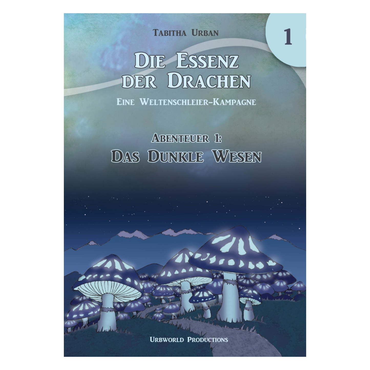 Weltenschleier: Das Dunkle Wesen (Kampagne - Abenteuer 1)